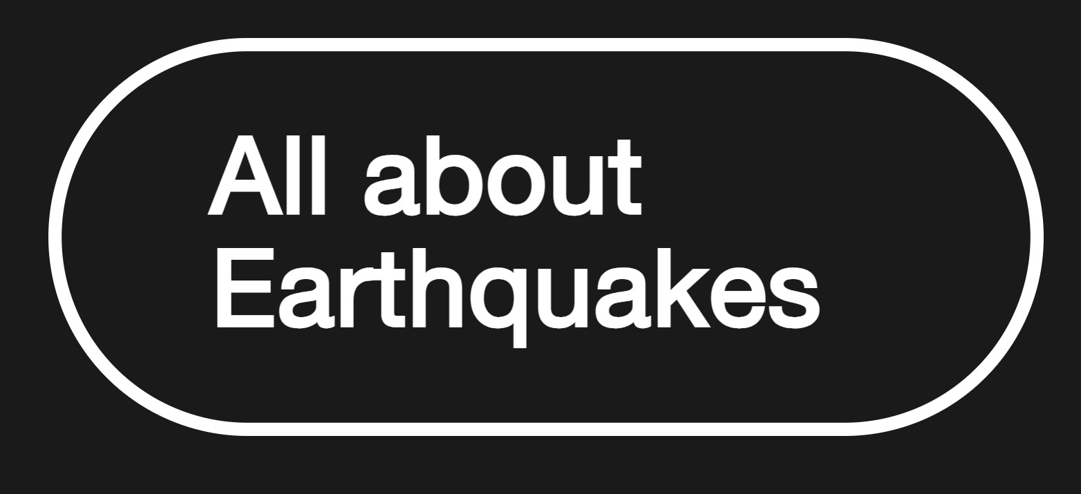 Schrift „All about Earthquakes“, umrandet, weiß vor schwarzem Hintergrund